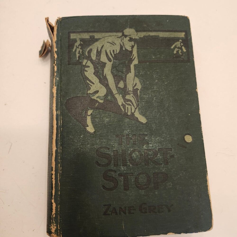 The Short-Stop Zane Grey 1914 Baseball Sports Fiction Illustrated Grosset Dunlap